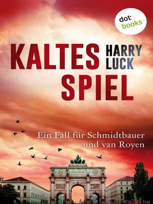 cover image of Kaltes Spiel – Kriminalroman – Tod in München